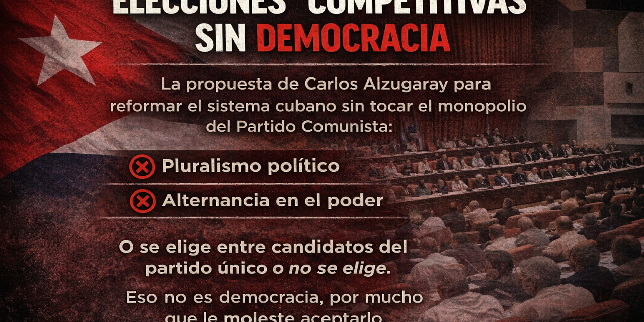 Elecciones “competitivas” sin democracia: la paradoja de Carlos Alzugaray